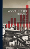 Modern Tariff History: Germany, United States, France;