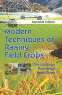 Modern techniques of raising field crops.