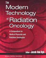 Modern Technology of Radiation Oncology: A Compendium for Medical Physicists and Radiation Oncologists