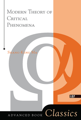 Modern Theory Of Critical Phenomena - Ma, Shang-Keng