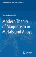 Modern Theory of Magnetism in Metals and Alloys