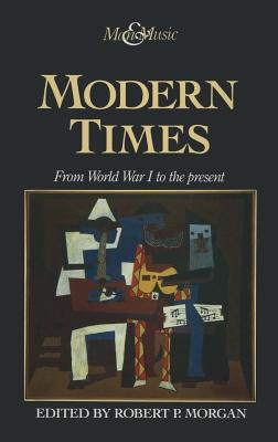 Modern Times - Morgan, Robert P (Editor)