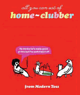 Modern Toss Home Clubber