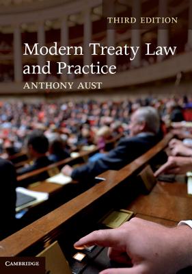 Modern Treaty Law and Practice - Aust, Anthony