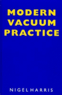 Modern Vacuum Practice - Harris, Nigel S
