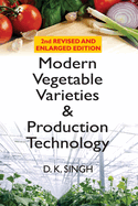 Modern Vegetable Varieties and Production Technology: 2nd Revised and Enlarged Editionan
