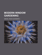 Modern Window Gardening