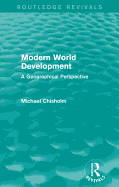 Modern World Development: A Geographical Perspective