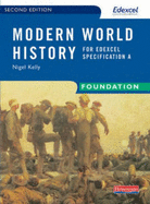 Modern World History for Edexcel: Foundation Textbook - Kelly, Nigel