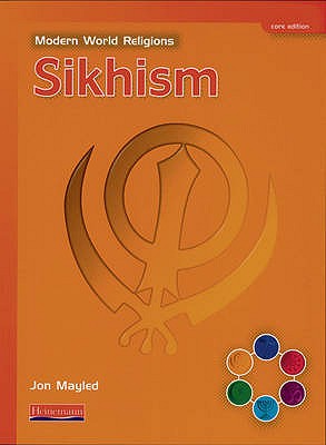 Modern World Religions: Sikhism Pupil Book Core - Mayled, Jon