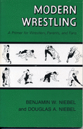 Modern Wrestling: A Primer for Wrestlers, Parents, and Fans