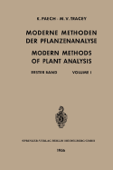 Moderne Methoden Der Pflanzenanalyse / Modern Methods of Plant Analysis: Erster Band / Volume I