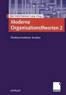 Moderne Organisationstheorien 2: Strukturorientierte ANS?tze