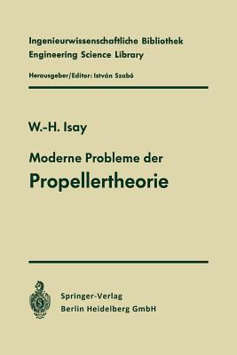 Moderne Probleme Der Propellertheorie - Isay, Wolfgang-H