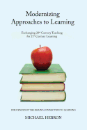 Moderninzing Approaches to Learning