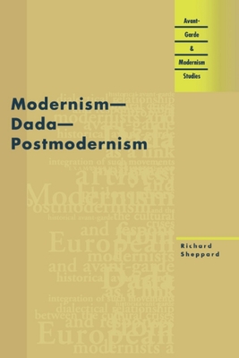 Modernism - Dada - Postmodernism - Sheppard, Richard