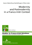 Modernity and Postmodernity in a Franco-Irish Context