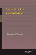 Modernizaci?n y autoritarismo