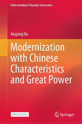 Modernization with Chinese Characteristics and Great Power - Hu, Angang