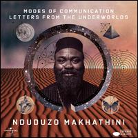 Modes of Communication: Letters from the Underworlds - Nduduzo Makhathini