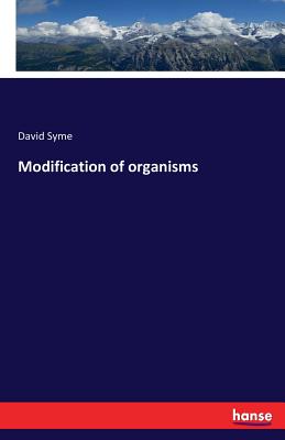 Modification of organisms - Syme, David