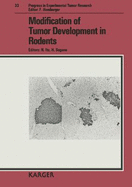 Modification of Tumor Development in Rodents