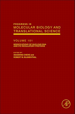Modifications of Nuclear DNA and Its Regulatory Proteins: Volume 101 - Cheng, Xiaodong, and Blumenthal, Robert M