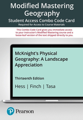 Modified Mastering Geography With Pearson Etext--Combo Access Card--for McKnight's Physical Geography: a Landscape Appreciation-18 Months - Darrel Hess / Dennis Tasa