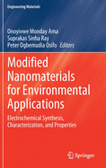 Modified Nanomaterials for Environmental Applications: Electrochemical Synthesis, Characterization, and Properties