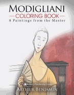 Modigliani Coloring Book: 8 Paintings from the Master