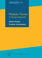 Modular Forms: A Classical Approach