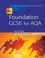 Modular Mathematics Foundation GCSE for AQA - Bindley, Mark, and Gaulter, Brian (Contributions by)