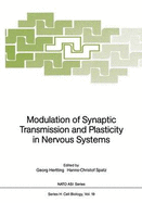 Modulation of Synaptic Transmission and Plasticity in Nervous Systems