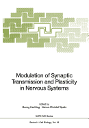 Modulation of Synaptic Transmission and Plasticity in Nervous Systems