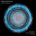 Mogens Christensen: Pipes and Reeds
