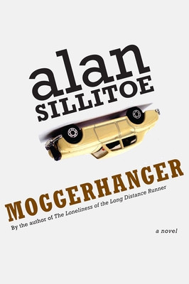 Moggerhanger - Sillitoe, Alan