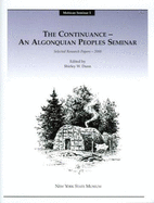Mohican Seminar 1: The Continuance, an Algonquian Peoples Seminar: Selected Research Papers, 2000