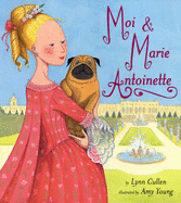 Moi and Marie Antoinette
