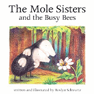 Mole Sisters & the Busy Bees