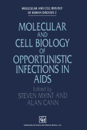 Molecular and Cell Biology of Opportunistic Infections in AIDS