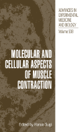 Molecular and Cellular Aspects of Muscle Contraction