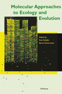 Molecular Approaches to Ecology and Evolution - Desalle, R (Editor), and Schierwater, B (Editor)