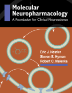 Molecular Basis of Neuropharmacology: A Foundation for Clinical Neuroscience