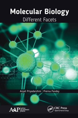 Molecular Biology: Different Facets - Priyadarshini, Anjali, and Pandey, Prerna