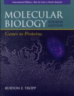 Molecular Biology: Genes to Proteins.
