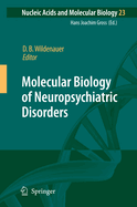 Molecular Biology of Neuropsychiatric Disorders