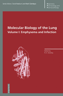 Molecular Biology of the Lung: Emphysema and Infection