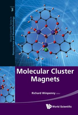 Molecular Cluster Magnets - Winpenny, Richard (Editor)