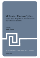 Molecular Electro-Optics: Electro-Optic Properties of Macromolecules and Colloids in Solution