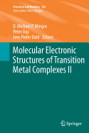 Molecular Electronic Structures of Transition Metal Complexes II - Mingos, David Michael P. (Editor), and Day, Peter (Editor), and Dahl, Jens Peder (Editor)